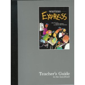 Writer's Express: Teacher's Guide to the Handbook: a Handbook for Yound Writers, thinkers and Learners (Paperback)