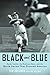 Black and Blue: Sandy Koufax, the Robinson Boys, and the World Series That Stunned America by Tom Adelman (2007-09-13)