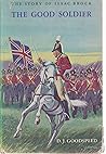 The Good Soldier: The Story of Isaac Brock The Good Soldier: The Story of Isaac Brock