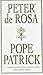 Pope Patrick by Peter De Rosa (1996-03-02)