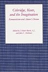Coleridge, Keats, and the Imagination: Romanticism and Adam's Dream : Essays in Honor of Walter Jackson Bate