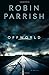 Offworld by Robin Parrish (2009-07-01)
