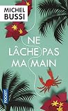 Ne lâche pas ma main