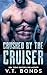 Crushed by the Cruiser (The...