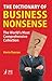 The Dictionary of Business Nonsense