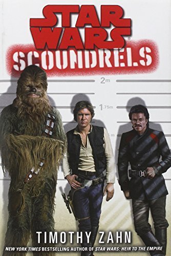 Star Wars: Scoundrels (Star Wars - Legends) by Zahn, Timothy (2013) Hardcover