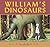William's Dinosaurs by Alan Baker (2008-09-09)