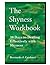The Shyness Workbook: 30 Days To Dealing Effectively With Shyness by Bernardo J. Carducci (2005-03-01)