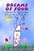 Dreams of Four by Gabriella Fyfe