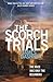 The Scorch Trials[SCORCH TRIALS][Hardcover] by JamesDashner