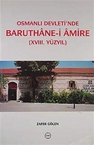 Osmanli Devleti'nde Baruthane-i Amire (Paperback)