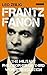 Frantz Fanon: The Militant Philosopher of Third World Revolution (International Library of Twentieth Century History) by Leo Zeilig (2016-01-30)