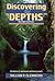Discovering the Depths