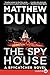 The Spy House LP: A Spycatcher Novel by Matthew Dunn (2015-10-20)