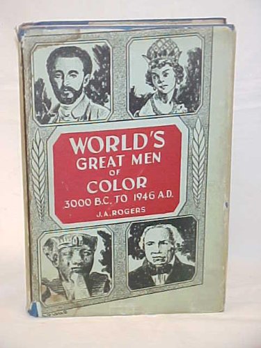 World's Great Men of Color 3000 B. C. to 1946 A. D. Vol I ONLY (Hardcover)