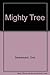Mighty Tree