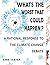 What's the Worst That Could Happen? by Greg Craven (2009-08-20)