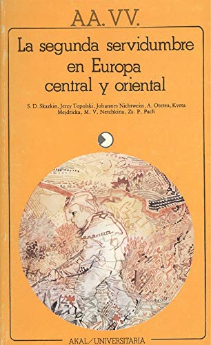La segunda servidumbre en Europa Central y Orienta. (Paperback)