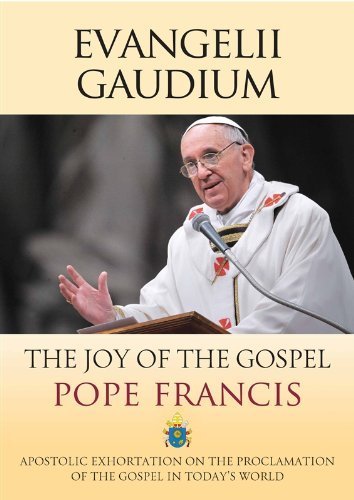 Evangelii Gaudium: The Joy of the Gospel by Francis, Pope (2013) Paperback