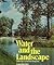 Water and the landscape: A Landscape architecture book