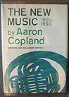 The New Music, 1900-1960, revised and enlarged edition