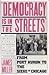 Democracy Is in the Streets: From Port Huron to the Siege of Chicago