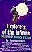 Explorers of the Infinite
