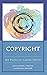 Copyright: Best Practices for Academic Libraries