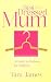 Best Dressed Mum : A Guide ...