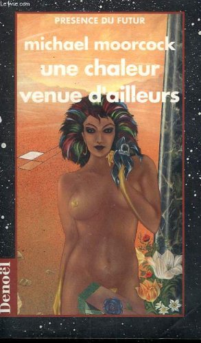 Une chaleur venue d'ailleurs. collection presence du futur n° 197.