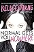 Normal Gets You Nowhere by Kelly Cutrone (5-Apr-2012) Paperback