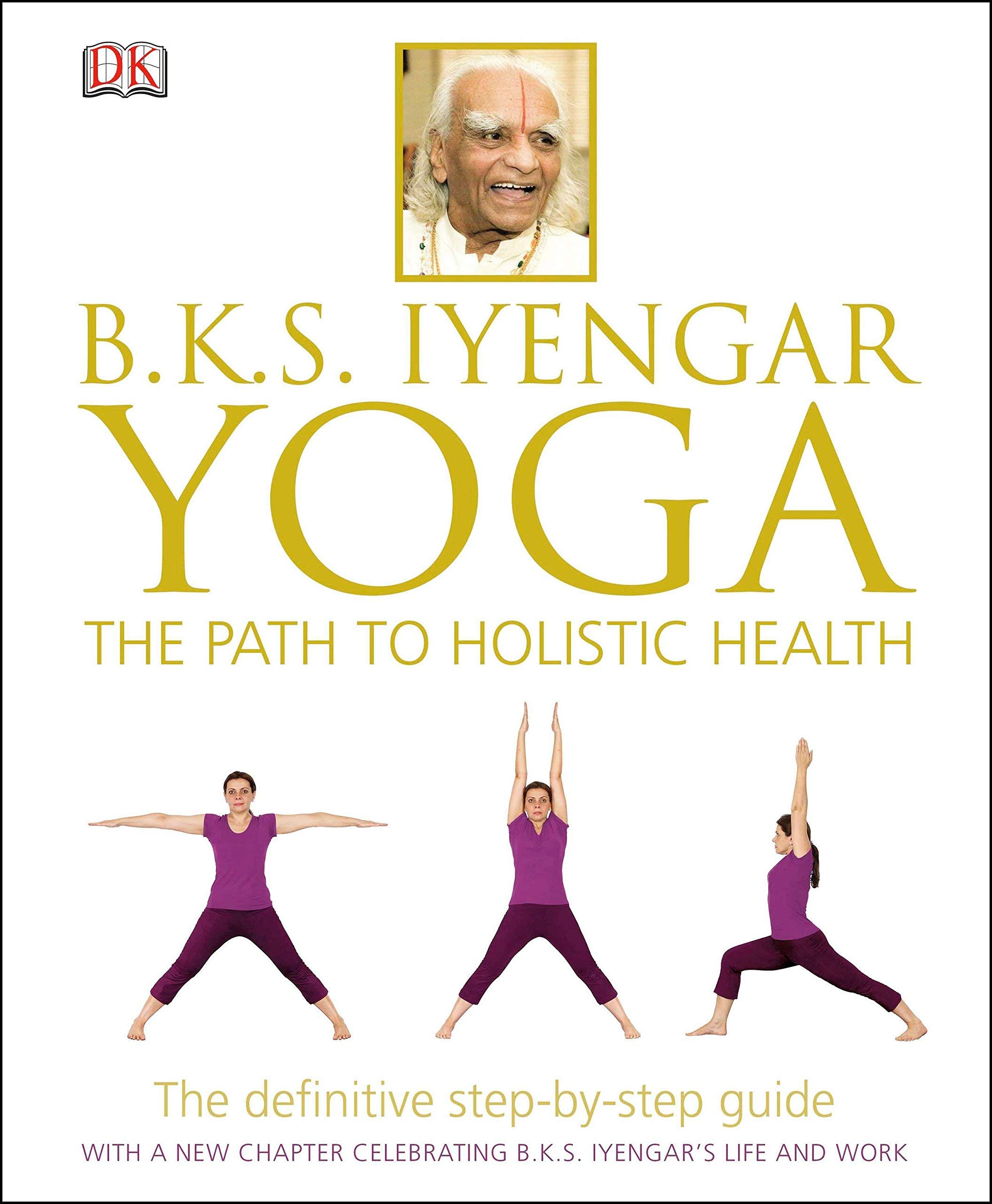 Yoga: the Path to Holistic Health (Hardcover)