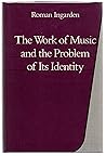 The Work of Music and the Problem of Its Identity