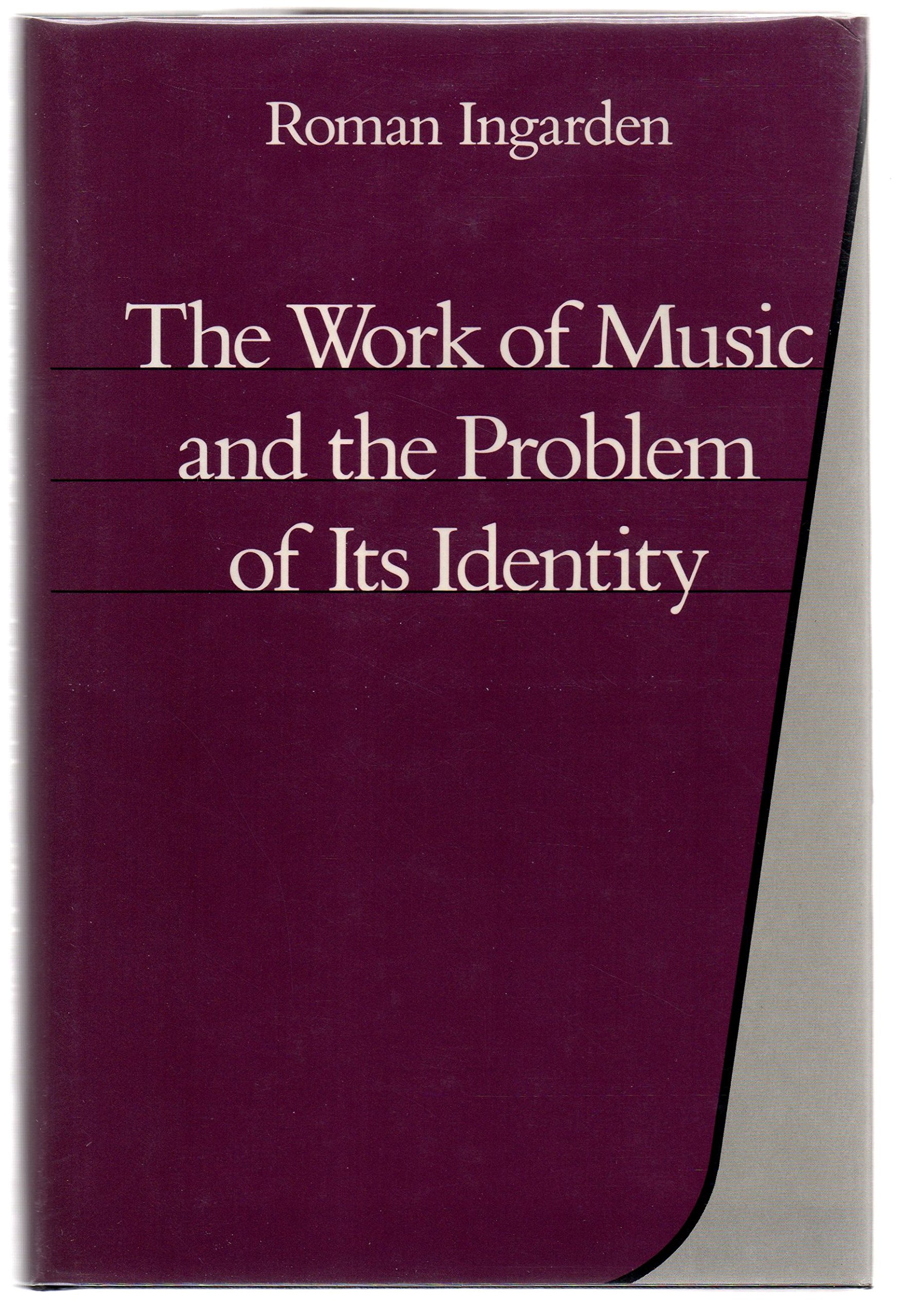 The Work of Music and the Problem of Its Identity (Hardcover)