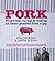 Pork: Preparing, Curing and Cooking All That's Possible from a Pig by Phil Vickery (2013-10-24)