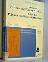 Atlas of Polymer and Plastics Analysis/Atlas Der Polymer-Und Kunststoffanalyse: Defined Polymers/Definierte Polymere/Volume 1 Atlas of Polymer and Plastics Analysis/Atlas Der Polymer-Und Kunststoffanalyse: Defined Polymers/Definierte Polymere/Volume 1