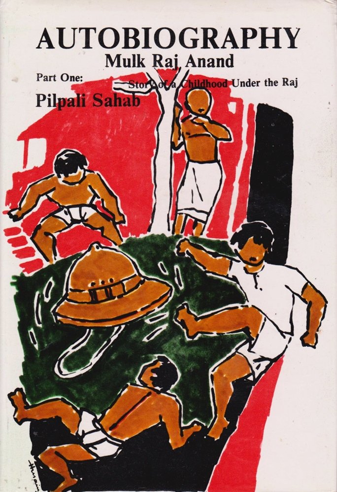 PILPALI SAHAB: Story of a Childhood Under The Raj (AUTOBIOGRAPHY: Part One)