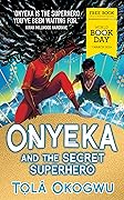 Onyeka and the Secret Superhero: World Book Day 2024