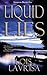 Liquid Lies by Lois Lavrisa (2012-09-09)
