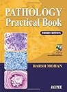 Pathology Practical Book by Harsh Mohan (2012-11-30)
