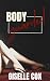 Body Guarded  by Giselle Cox