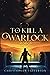 To Kill A Warlock (Tales of the Eternal Warriors)