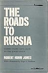 The Roads to Russia: United States Lend-Lease to the Soviet Union