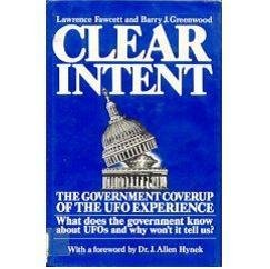 Clear Intent: The Government Coverup of the Ufo Experience (Paperback)