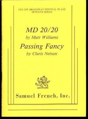 MD 20/20 and Passing Fancy (Off-off Broadway festival plays)