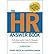 [The HR Answer Book: An Indispensable Guide for Managers and Human Resources Professionals] [Author: Smith, Shawn] [July, 2011]