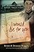 I Would Die for You: One Student's Story of Passion, Service and Faith by Brent Higgins (2008-01-01)