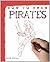 How to Draw Pirates (How to Draw)