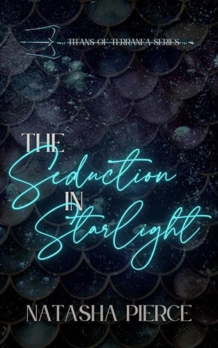 The Seduction in Starlight (Titans of Terranea #1)