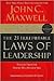 The 21 Irrefutable Laws of Leadership 10 Rev Upd edition by John C. Maxwell